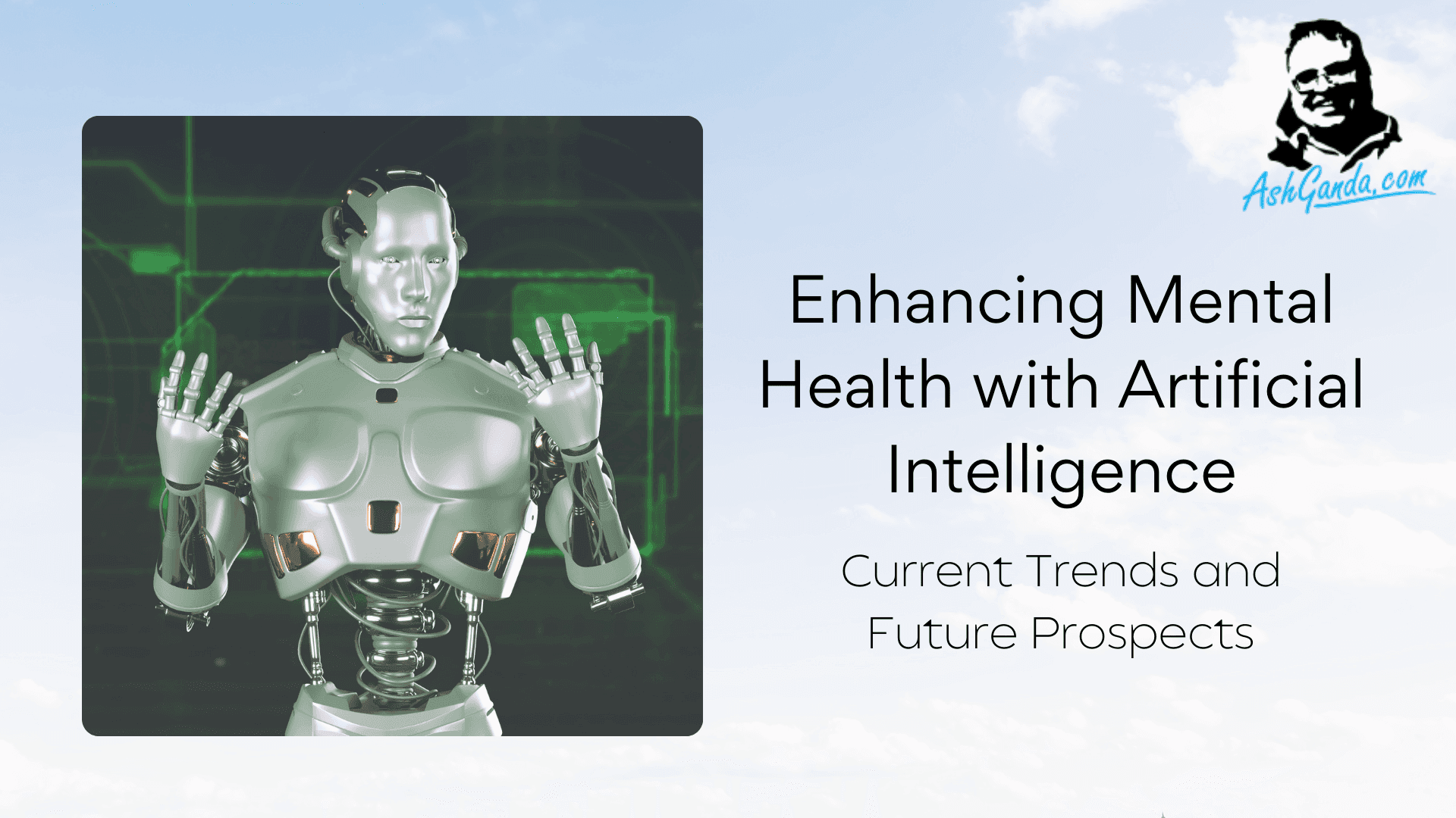 Enhancing Mental Health with Artificial Intelligence: Current Trends and Future Prospects