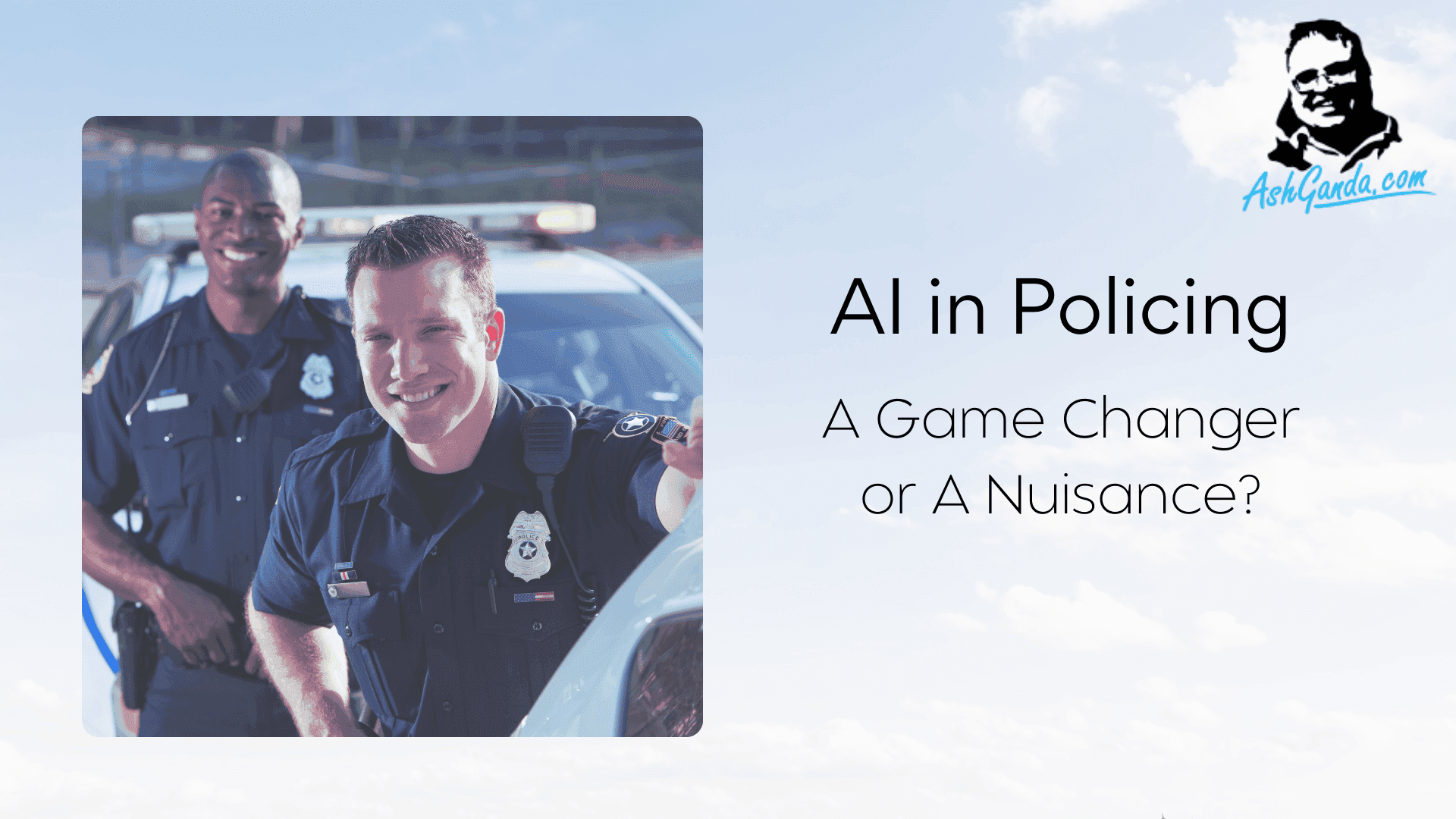 Is AI a Game Changer or a Challenge for Policing?