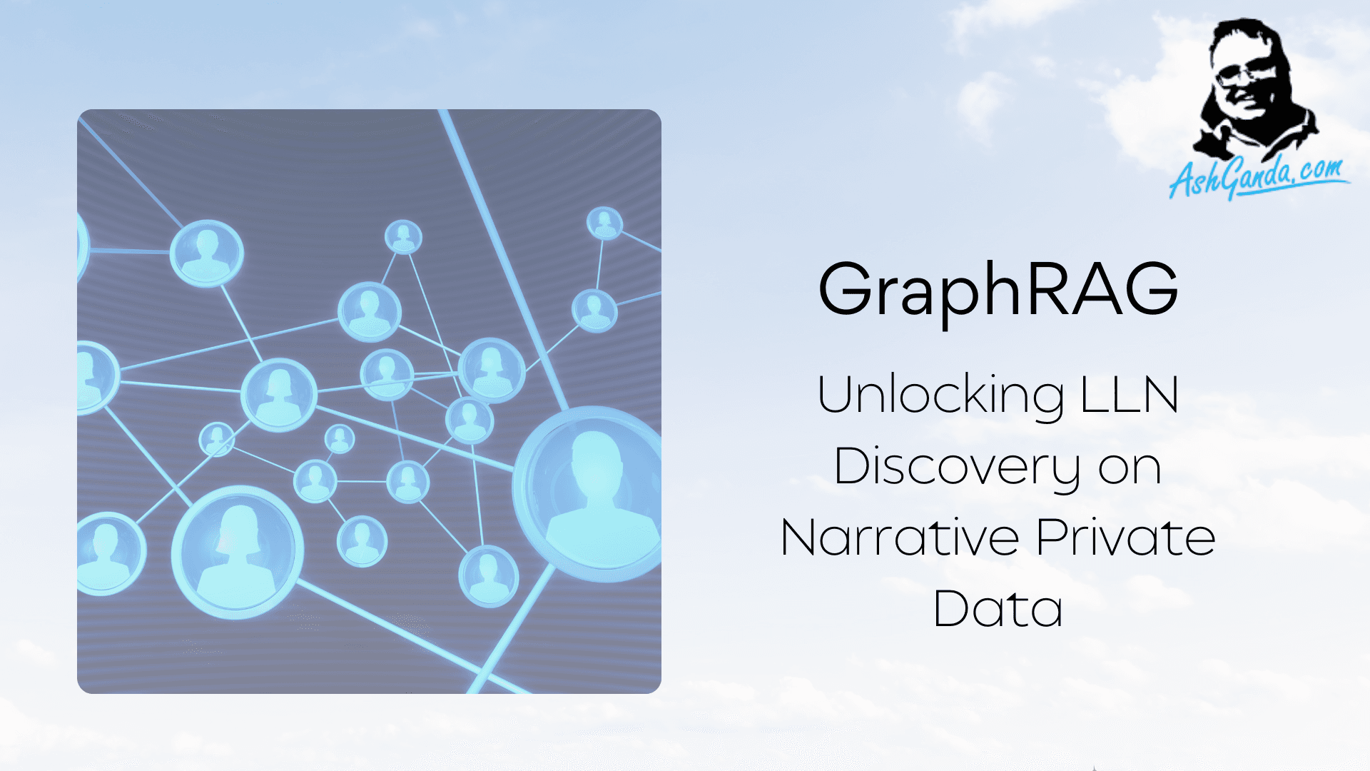 GraphRAG: Unlocking LLN Discovery on Narrative Private Data