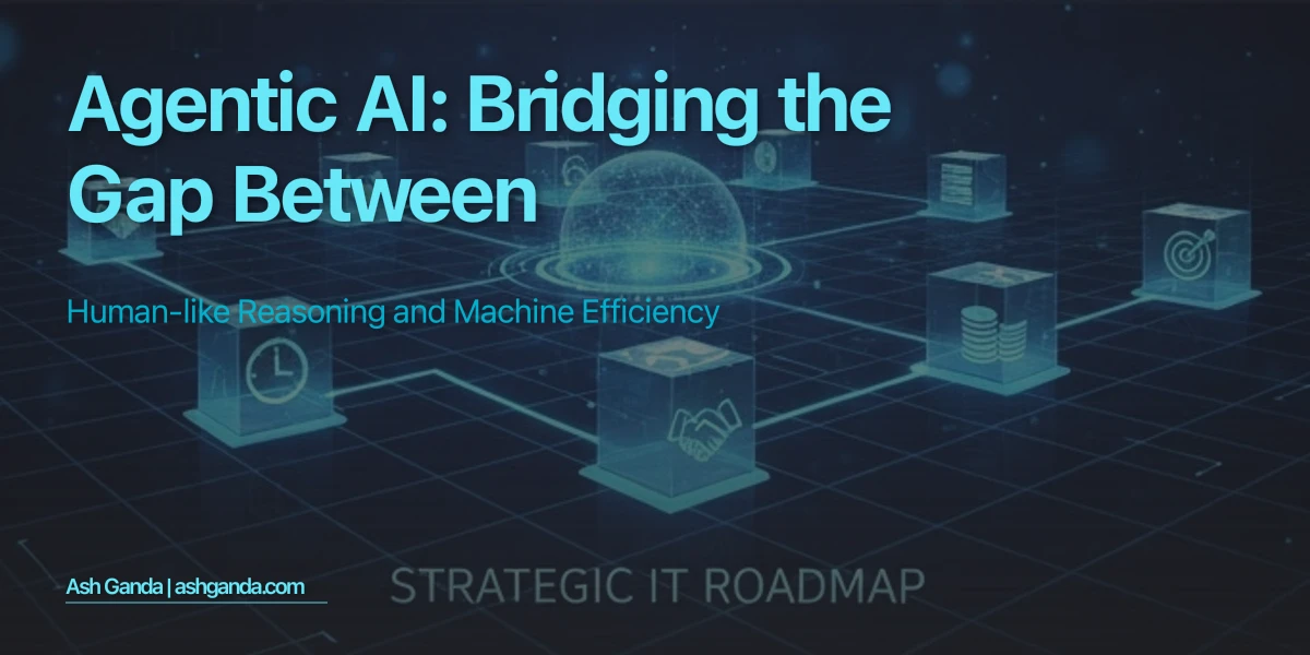 Agentic AI: Bridging the Gap Between Human-Like Reasoning and Machine Efficiency
