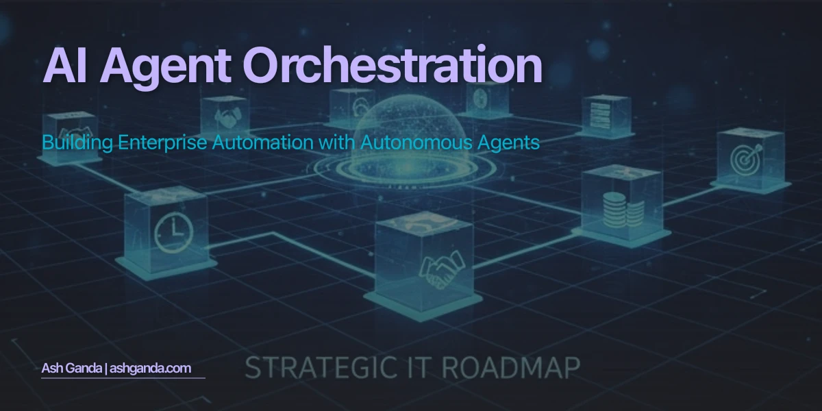 AI Agent Orchestration: Building Enterprise Automation with Autonomous Agents