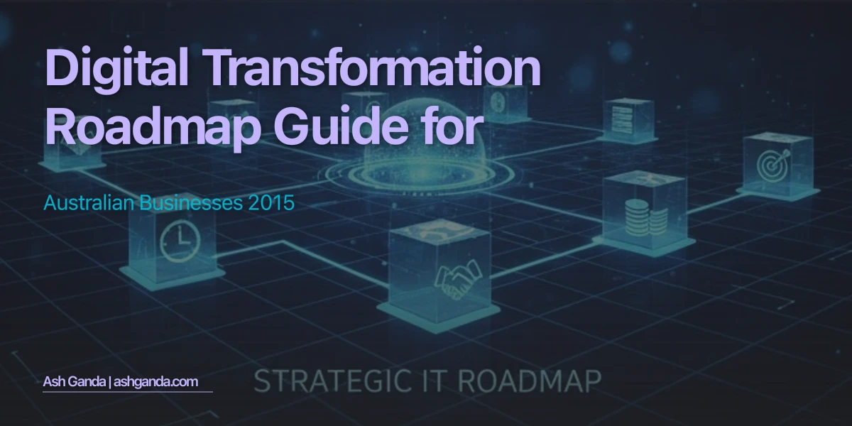 digital transformation roadmap Guide for Australian Businesses 2015