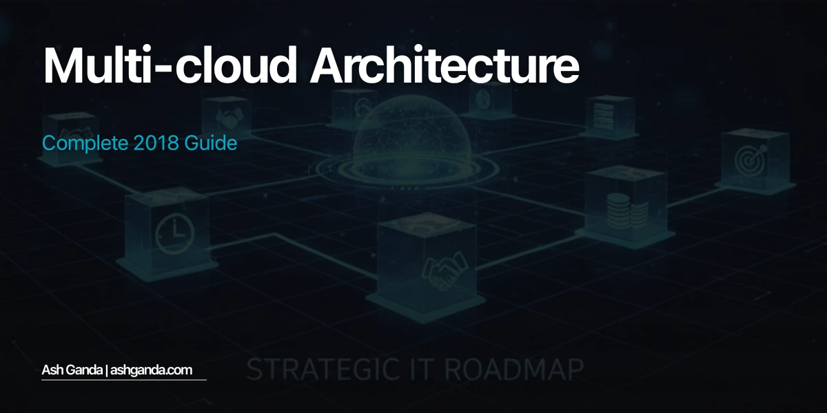 multi-cloud architecture: Complete 2018 Guide
