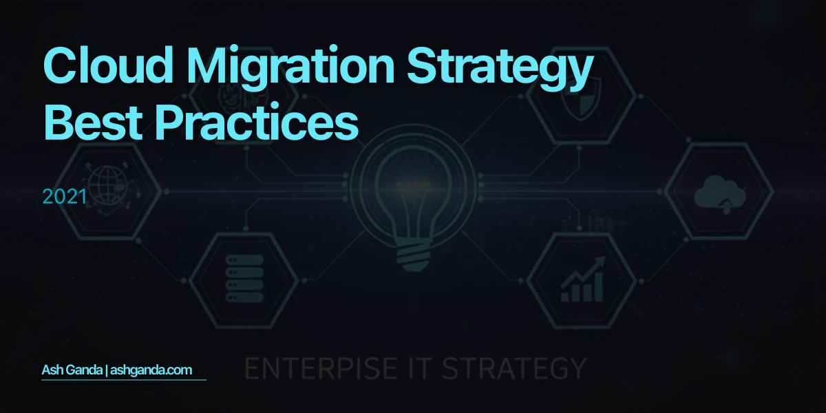 cloud migration strategy Best Practices 2021