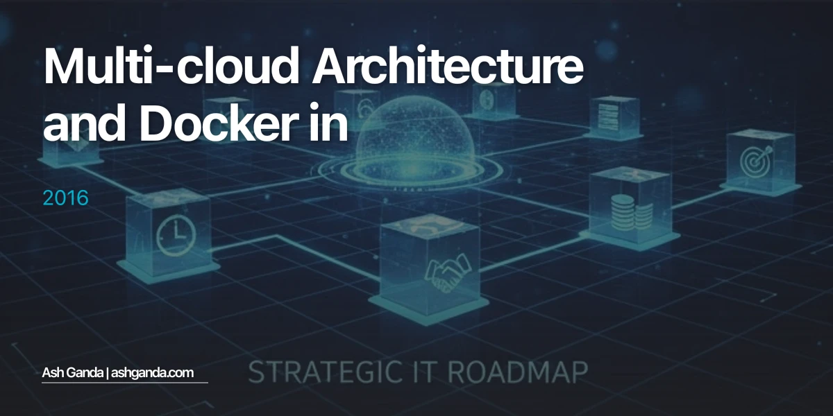 Multi-Cloud Architecture and Docker in 2016
