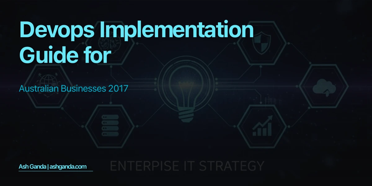 DevOps implementation Guide for Australian Businesses 2017
