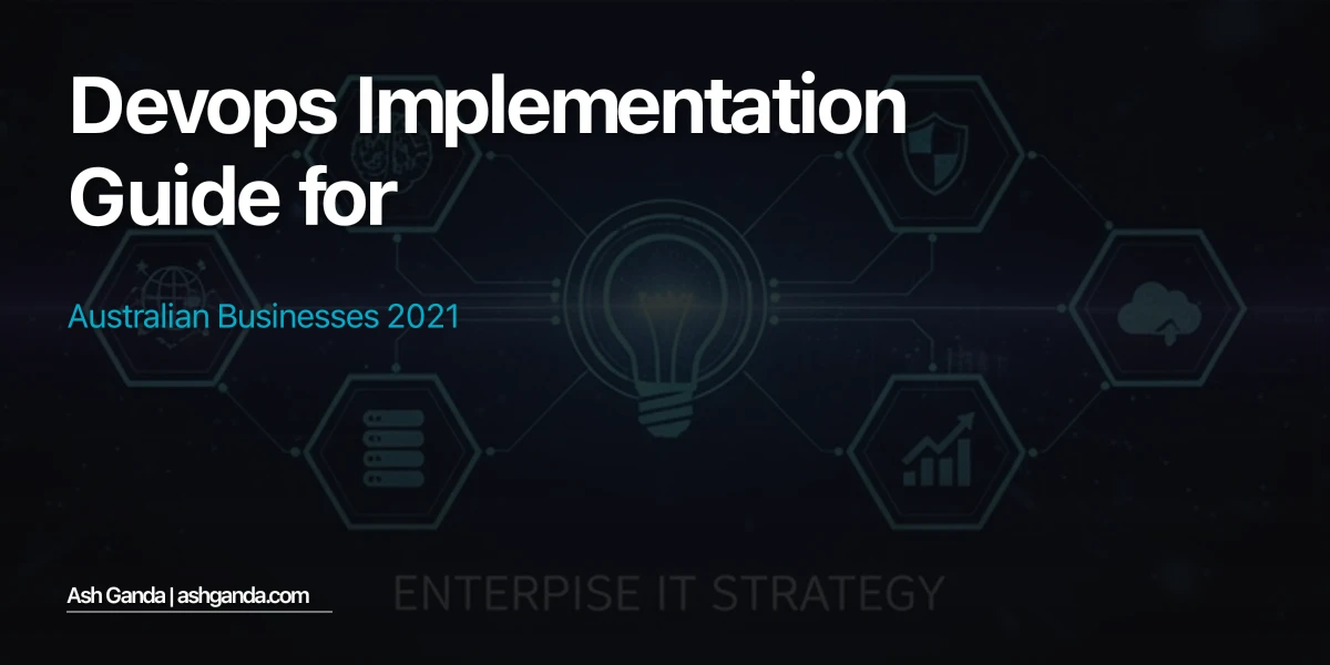 DevOps implementation Guide for Australian Businesses 2021