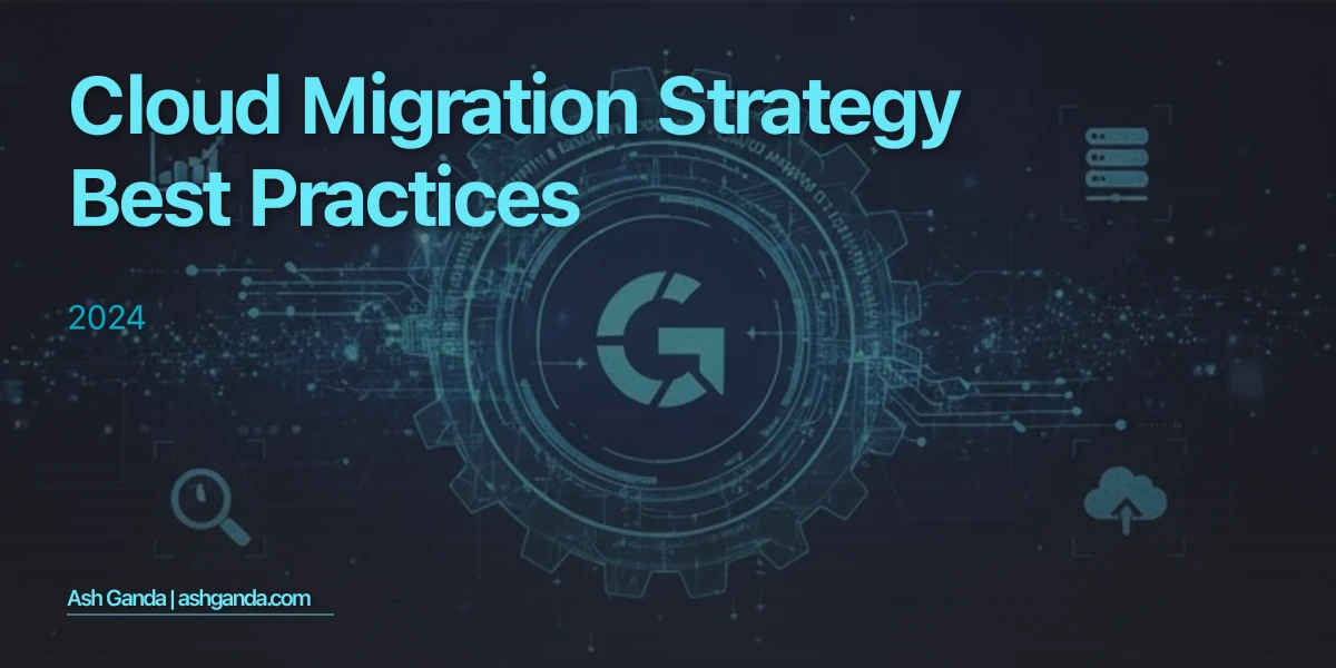 cloud migration strategy Best Practices 2024