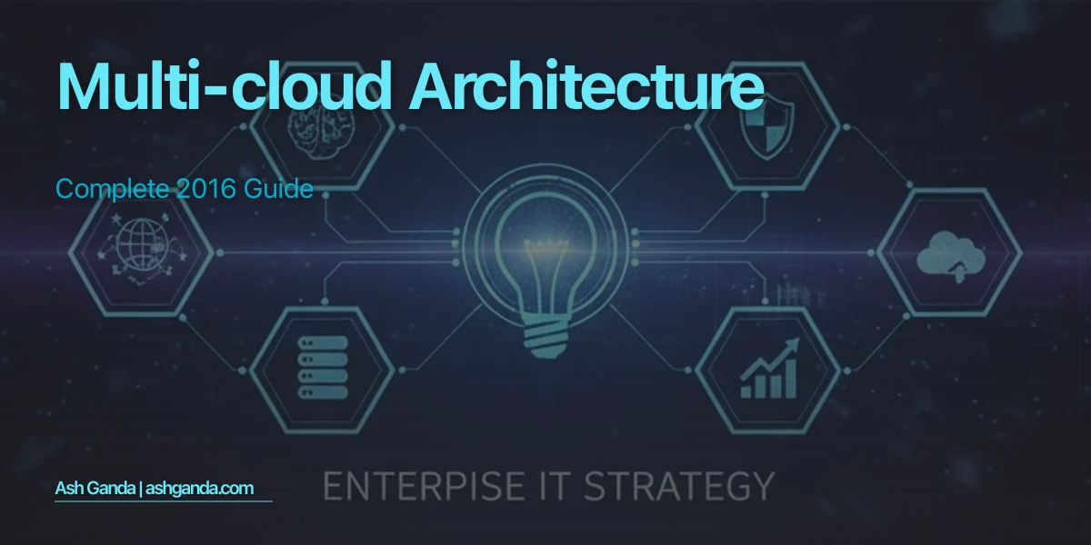 multi-cloud architecture: Complete 2016 Guide