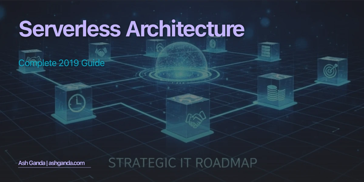 serverless architecture: Complete 2019 Guide