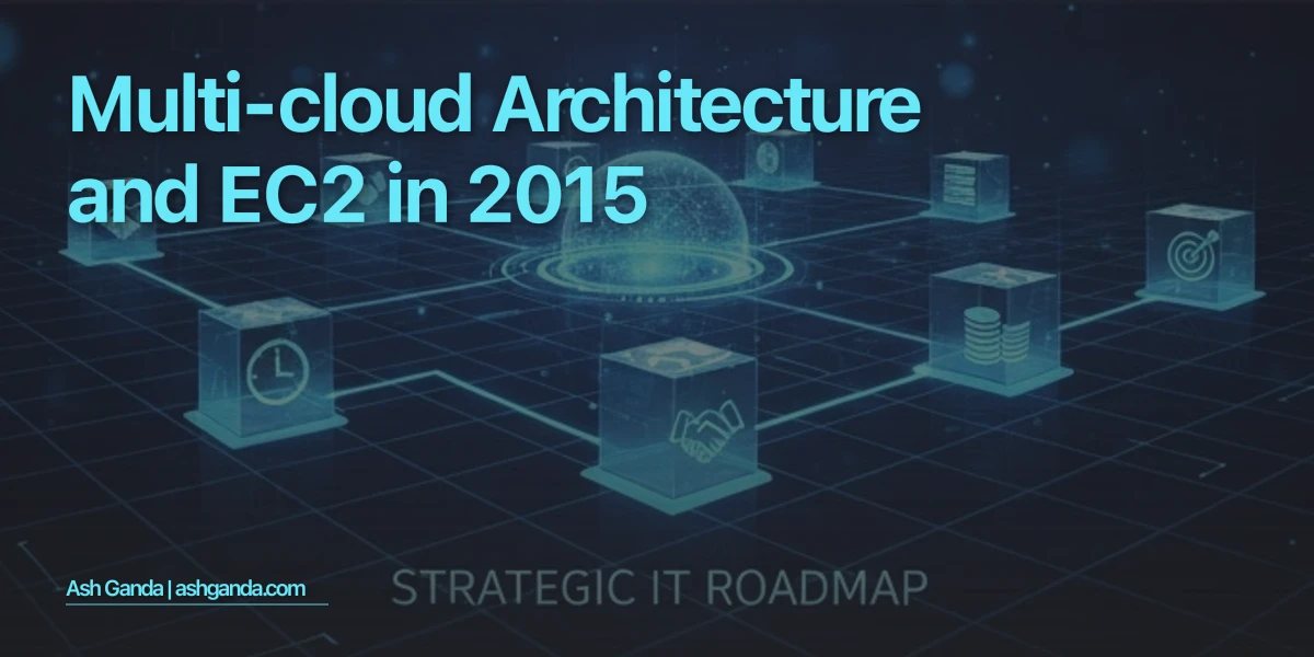 Multi-Cloud Architecture and EC2 in 2015