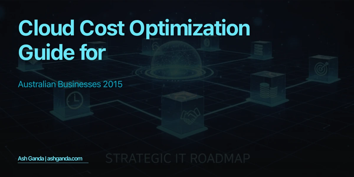 cloud cost optimization Guide for Australian Businesses 2015
