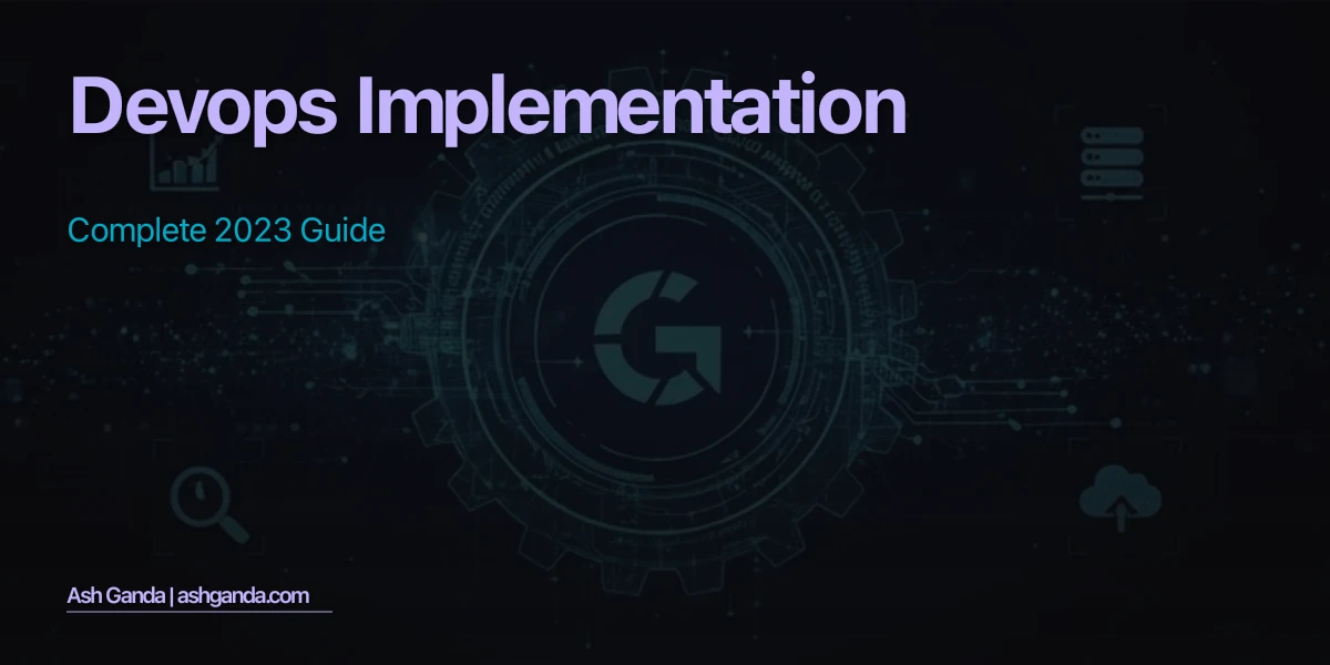 DevOps implementation: Complete 2023 Guide