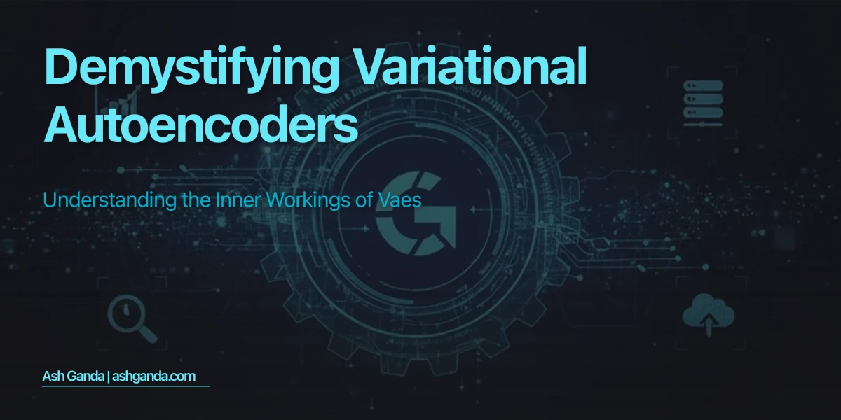 Demystifying Variational Autoencoders: Understanding the Inner Workings of VAEs