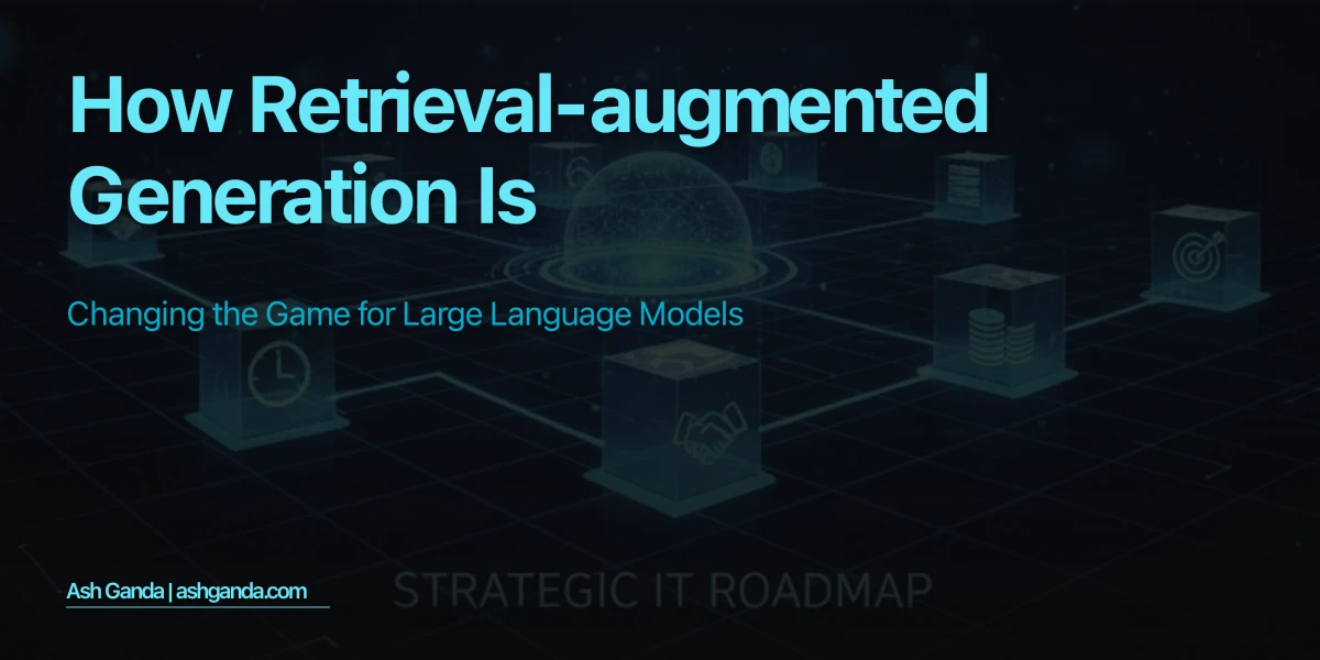 How Retrieval-Augmented Generation is Changing the Game for Large Language Models