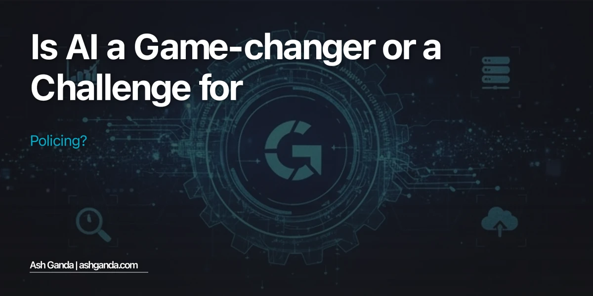 Is AI a Game-Changer or a Challenge for Policing?