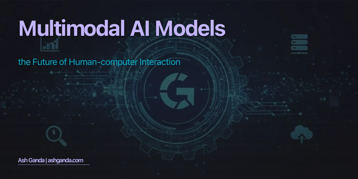 Multimodal AI Models - The Future of Human-Computer Interaction