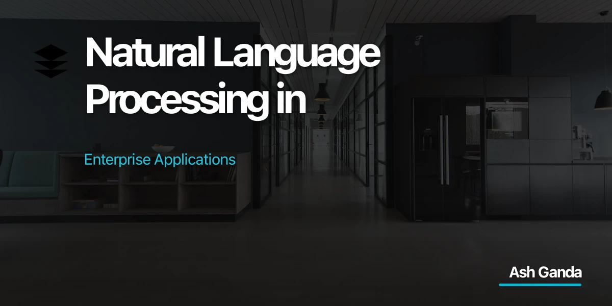 Natural Language Processing in Enterprise Applications