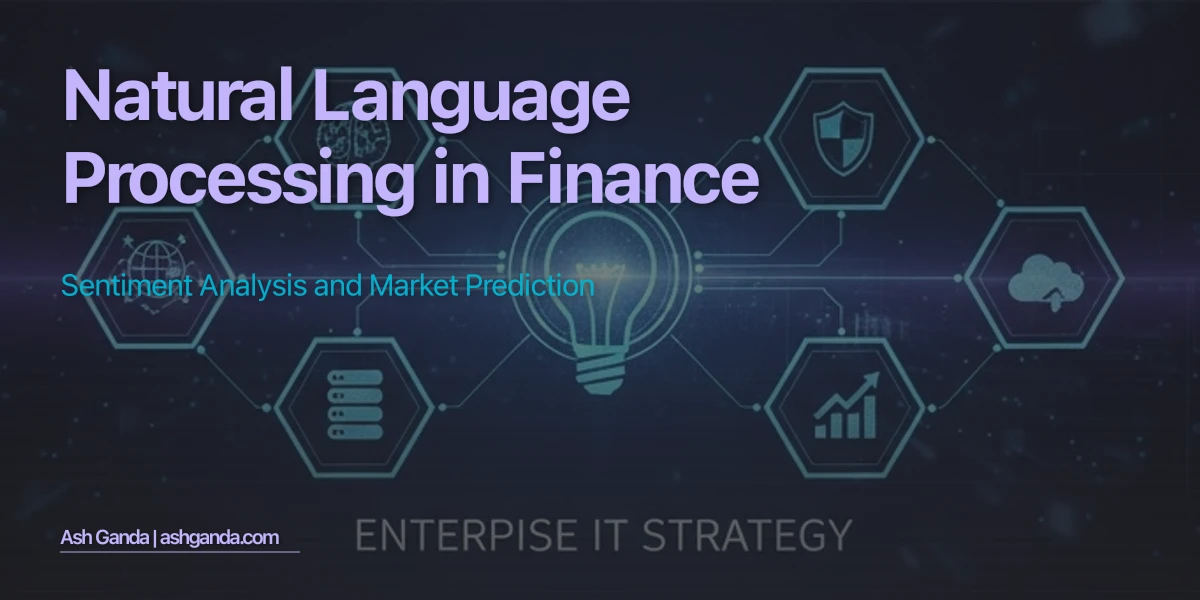 Natural Language Processing in Finance: Sentiment Analysis and Market Prediction