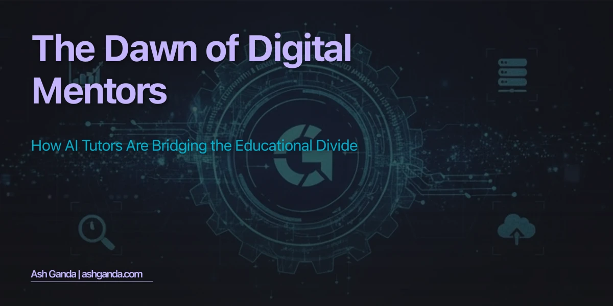 The Dawn of Digital Mentors: How AI Tutors Are Bridging the Educational Divide